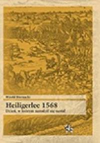 Heiligerlee 1568. Dzień, w którym narodził się naród - Witold Biernacki