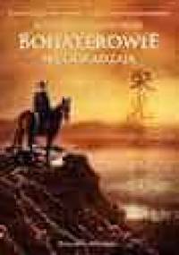 Bohaterowie się odradzają - Konrad T. Lewandowski