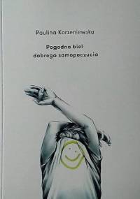 Pogodna biel dobrego samopoczucia - Paulina Korzeniewska