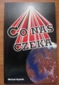 CO NAS CZEKA - Michał Hydzik