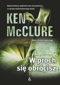 W proch się obrócisz - Ken McClure