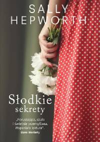 Słodkie sekrety - Sally Hepworth