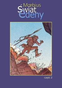 Świat Edeny - Część 2 - Jean Giraud