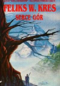 Serce gór - Feliks W. Kres