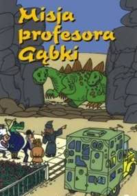 Misja profesora Gąbki - Stanisław Pagaczewski