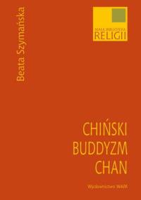 Chiński buddyzm chan - Beata Szymańska
