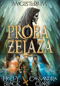 Próba żelaza - Cassandra Clare, Holly Black