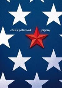 Pigmej - Chuck Palahniuk