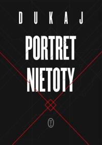 Portret nietoty - Jacek Dukaj