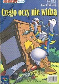 Gigant 10/2004: Czego Oczy Nie Widzą - Walt Disney, Redakcja magazynu Kaczor Donald