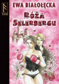 Róża Selerbergu - Ewa Białołęcka