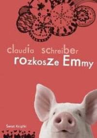 Rozkosze Emmy - Claudia Schreiber