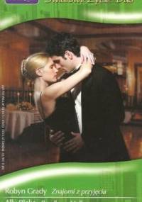 Znajomi z przyjęcia. Randka w Melbourne - Ally Blake, Robyn Grady