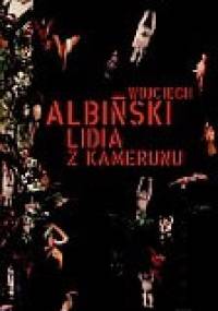 Lidia z Kamerunu - Wojciech Albiński
