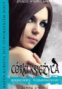 Bogini nocy. W zimnym ogniu - Lynne Ewing