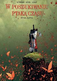 W poszukiwaniu Ptaka Czasu: Droga łowcy