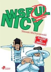 Wspulnicy - Sławek Michorzewski