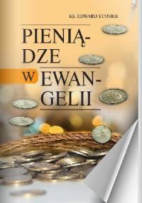 Pieniądze w Ewangelii - Ks. Edward Staniek