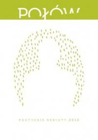 Połów. Poetyckie debiuty 2012