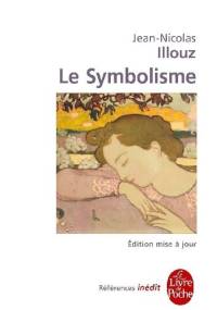 Le symbolisme - Jean-Nicolas Illouz