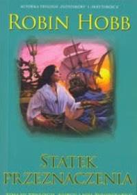 Statek Przeznaczenia cz.2 - Robin Hobb