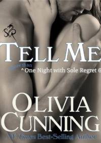Tell me - Olivia Cunning