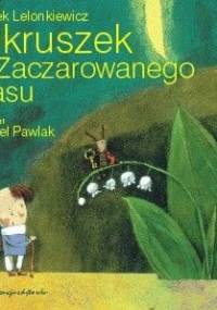 Okruszek z Zaczarowanego Lasu - Paweł Pawlak, Jacek Lelonkiewicz