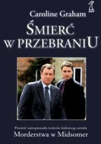 Śmierć w przebraniu - Caroline Graham