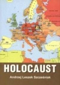 Holocaust - Andrzej Leszek Szcześniak