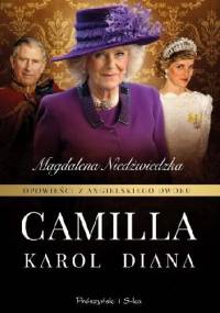 Opowieści z angielskiego dworu. Camilla - Magdalena Niedźwiedzka