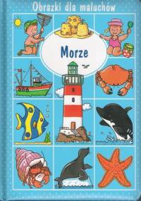 Obrazki dla maluchów. Morze - Émilie Beaumont