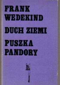 Duch Ziemi. Puszka Pandory - Frank Wedekind
