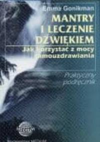 Mantry i leczenie dźwiękiem - Emma Gonikman