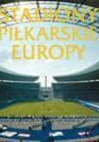 Stadiony piłkarskie Europy - Michael Heatley