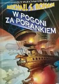 W pogoni za porankiem - Michael Scott Rohan