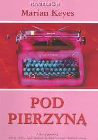 Pod pierzyną - Marian Keyes
