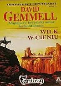 Wilk w cieniu - David Gemmell