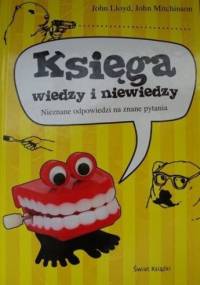 Księga wiedzy i niewiedzy - John Lloyd, John Mitchinson