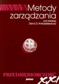 Metody zarządzania - Jan D. Antoszkiewicz