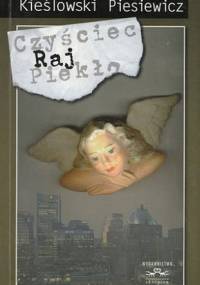 Raj (nowela filmowa) - Krzysztof Piesiewicz, Krzysztof Kieślowski