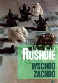 Wschód, zachód - Salman Rushdie