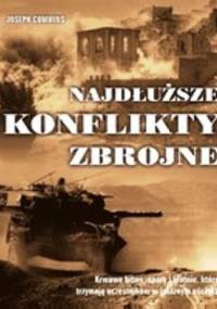 Najdłuższe konflikty zbrojne. - Joseph Cummins