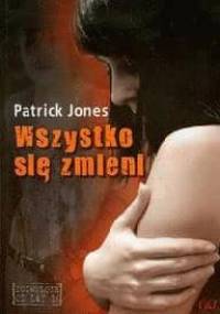 Wszystko się zmieni - Patrick Jones