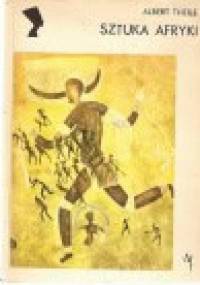 Sztuka Afryki - Albert Thiele