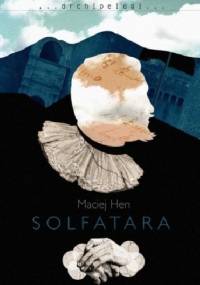 Solfatara - Maciej Hen