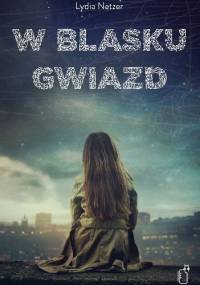 W blasku gwiazd - Lydia Netzer