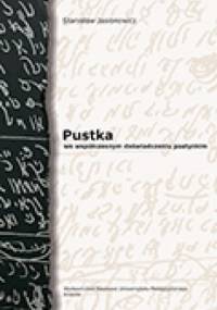Pustka we współczesnym doświadczeniu poetyckim - Stanisław Jasionowicz