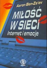Miłość w sieci. Internet i emocje - Aaron Ben-Ze'ev