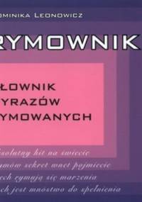 Rymownik. Słownik wyrazów rymowanych - Dominika Leonowicz