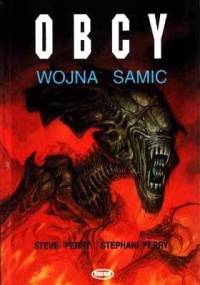 Obcy - wojna samic - Steve Perry, S. D. Perry